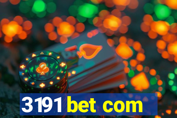 3191 bet com